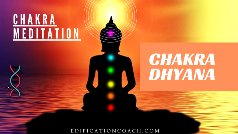 Chakra Dhyana For Chakra Meditation (Edificcationcoach.com)
