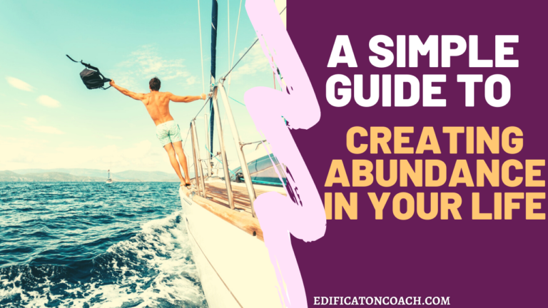A simple guide to creating abundance in your life – With a powerful guided meditation