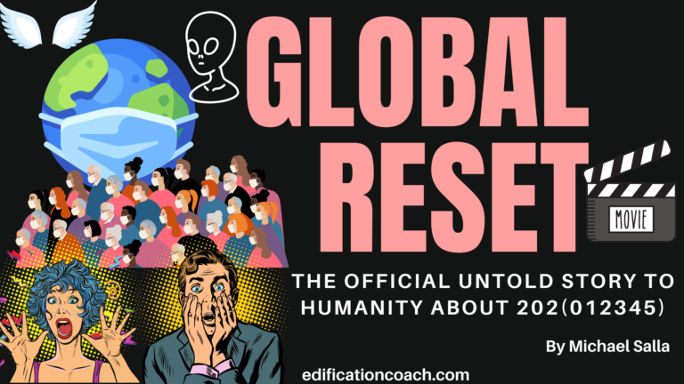 GLOBAL RESET: THE OFFICIAL UNTOLD STORY TO HUMANITY ABOUT 202(012345)