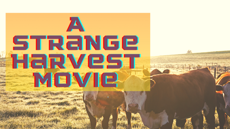 A Strange Harvest Movie